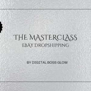 The Masterclass: eBay Dropshipping